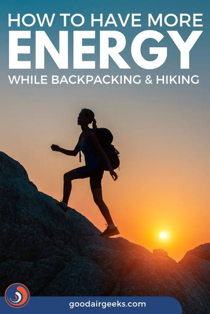 How To Have More Energy While Backpacking & Hiking - pin