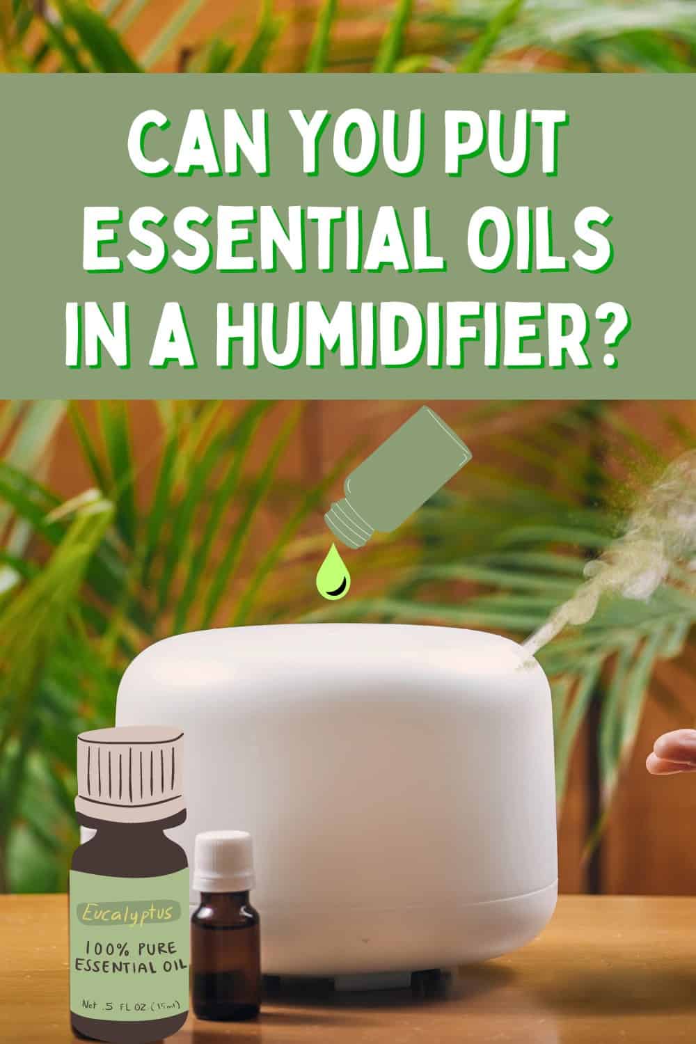 Putting essential oils in a humidifier is not a good idea