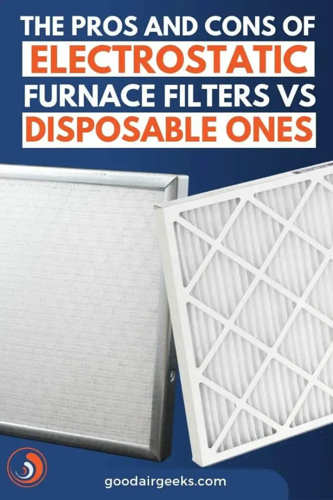 Electrostatic Furnace Filter VS Disposable A Close Comparison