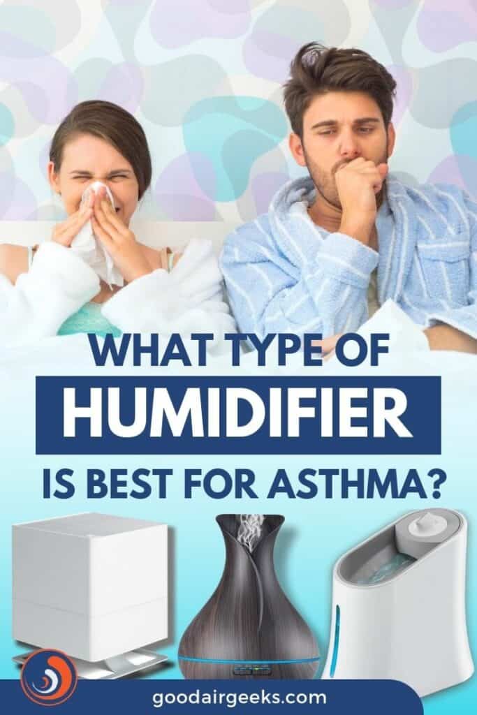 Best Humidifier for Asthma and Buyer's Guide - 2023 Reviews