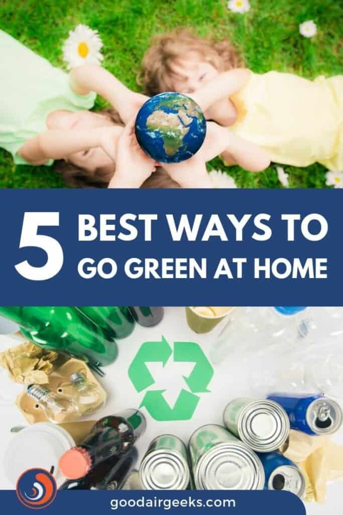 How to Go Green at Home